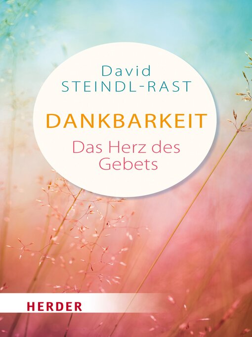Title details for Dankbarkeit--das Herz des Gebets by David Steindl-rast - Available